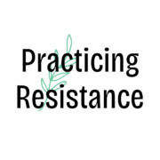 practicing resistance